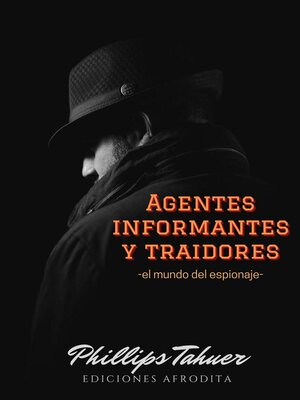 Agentes, Informantes y traidores - ebook